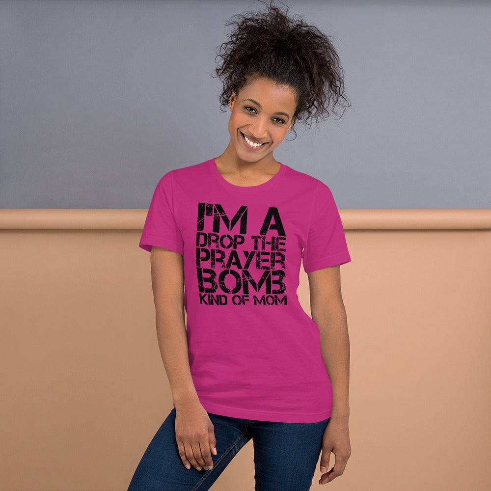 I'm a Drop the Prayer Bomb Kind of Mom Black Design Short-Sleeve Unisex T-Shirt-T-Shirt-PureDesignTees