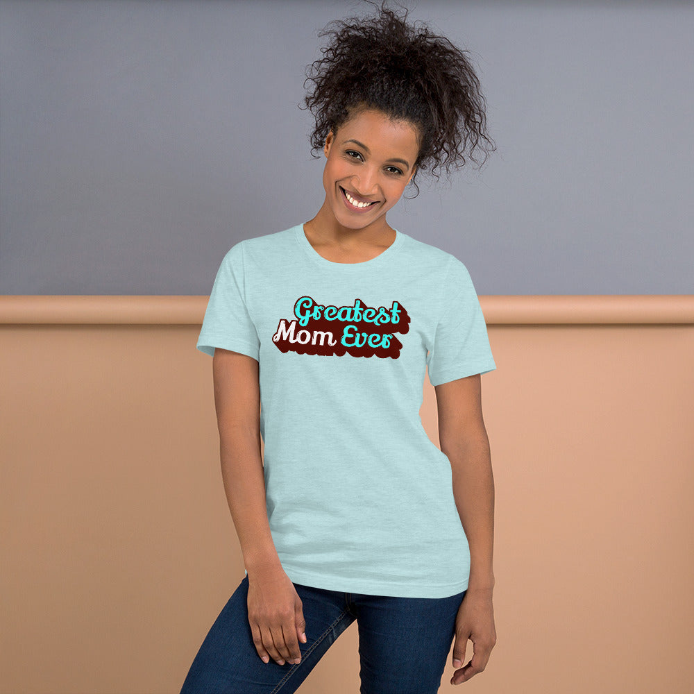 Greatest Mom Ever Unisex Short Sleeve Jersey T-Shirt with Tear Away Label-t-shirt-PureDesignTees
