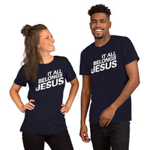 Load image into Gallery viewer, It All Belongs to Jesus Short-Sleeve Unisex T-Shirt-t-shirt-PureDesignTees