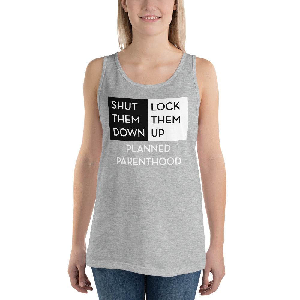 Shut Them Down Lock Them Up Planned Parenhood Unisex Jersey Tank with Tear Away Label-Tank Top-PureDesignTees
