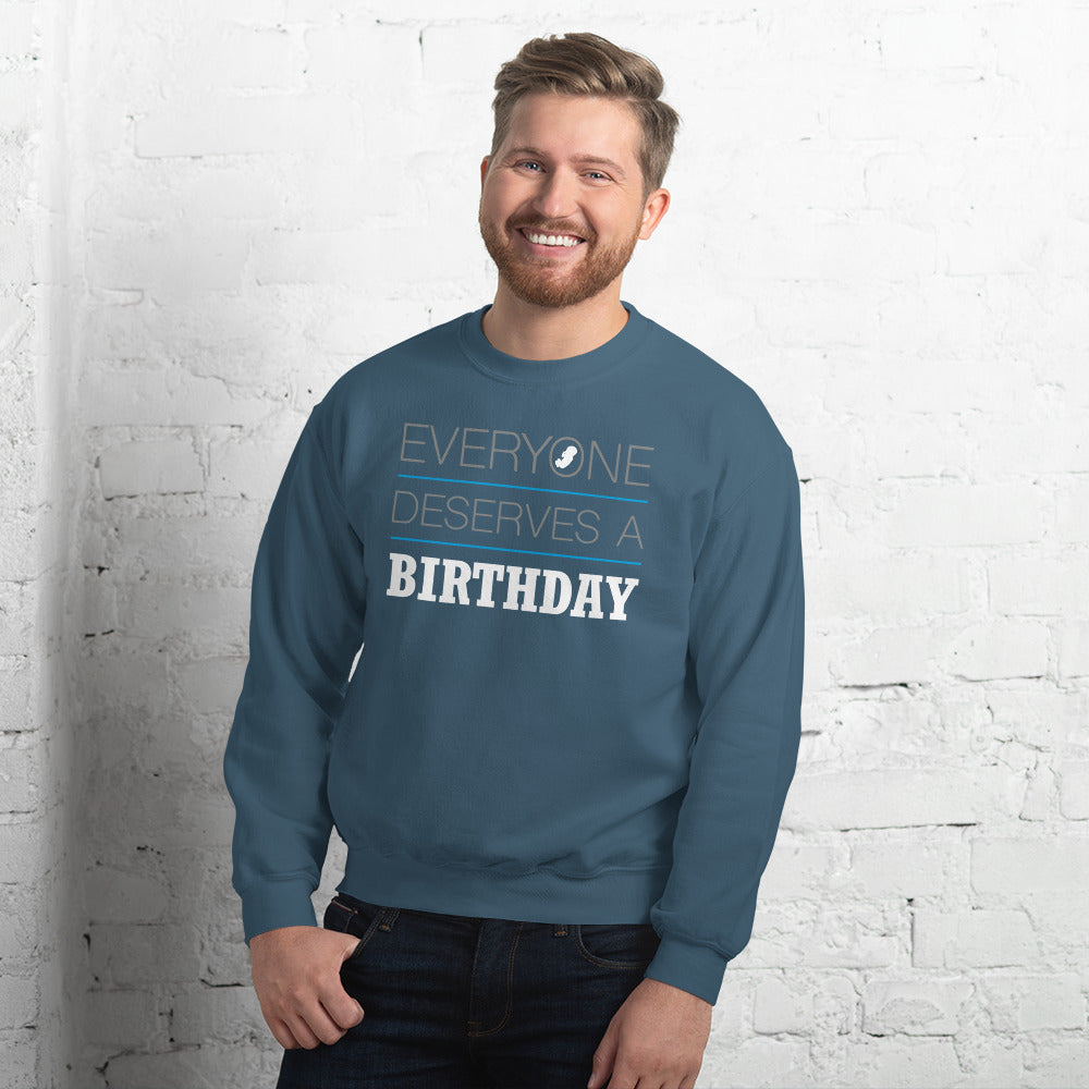 Everyone Deserves a Birthday Unisex Sweatshirt-sweatshirt-PureDesignTees