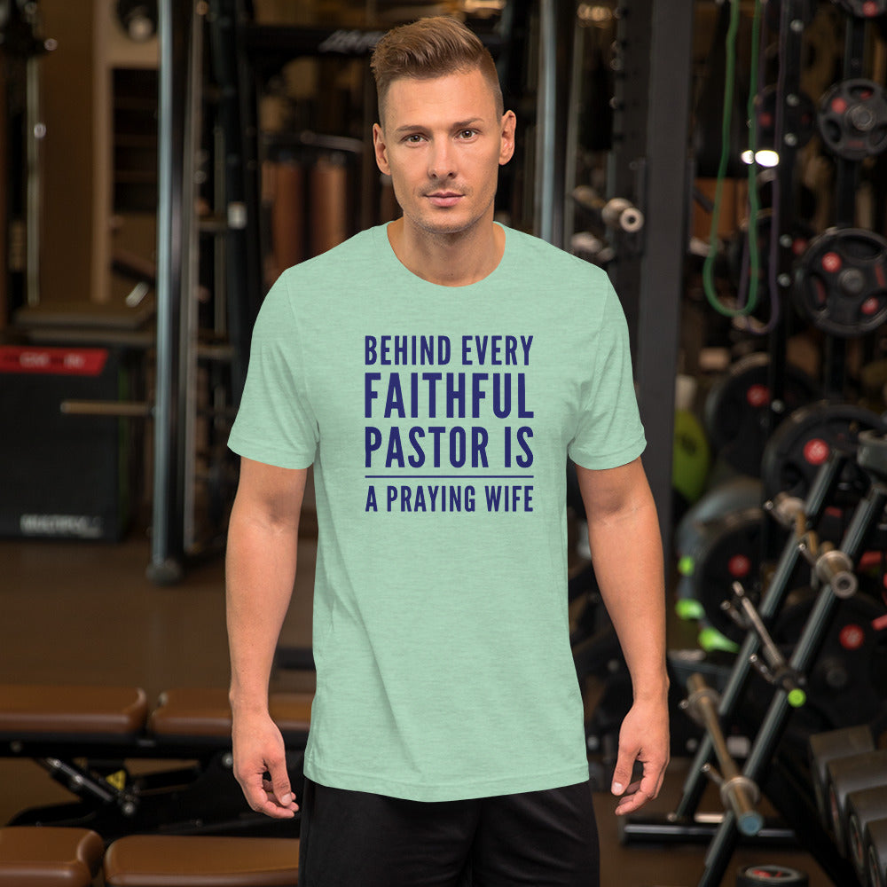 Behind Every Faithful Pastor Short-Sleeve Unisex T-Shirt-t-shirt-PureDesignTees