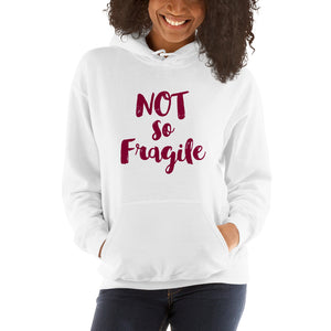 Not So Fragile Hooded Sweatshirt-Hoodie-PureDesignTees