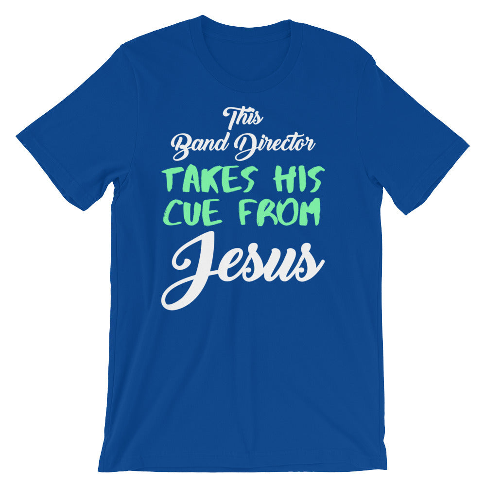 This Band Director Takes His Cue from Jesus Short-Sleeve Unisex T-Shirt-T-Shirt-PureDesignTees