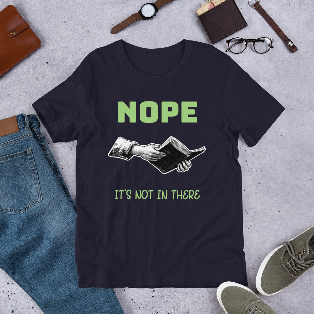 Nope It's Not in There Short-Sleeve Unisex T-Shirt-T-Shirt-PureDesignTees