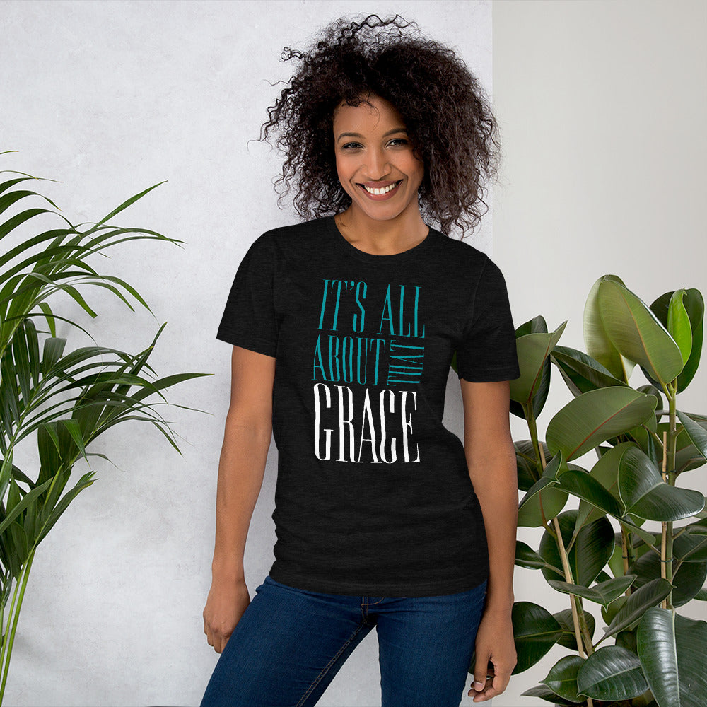 It's All About That Grace Short-Sleeve Unisex T-Shirt-t-shirt-PureDesignTees