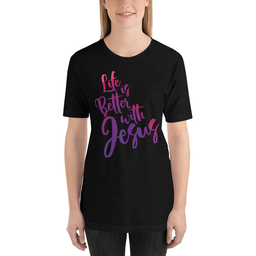 Life is Better with Jesus Short-Sleeve Unisex T-Shirt-t-shirt-PureDesignTees