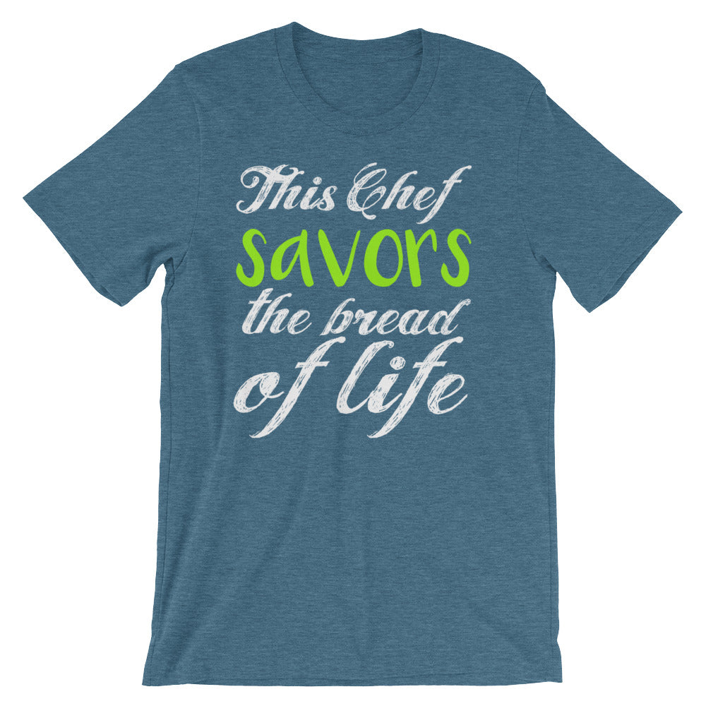 This Chef Savors the Bread of Life Short-Sleeve Unisex T-Shirt-T-Shirt-PureDesignTees