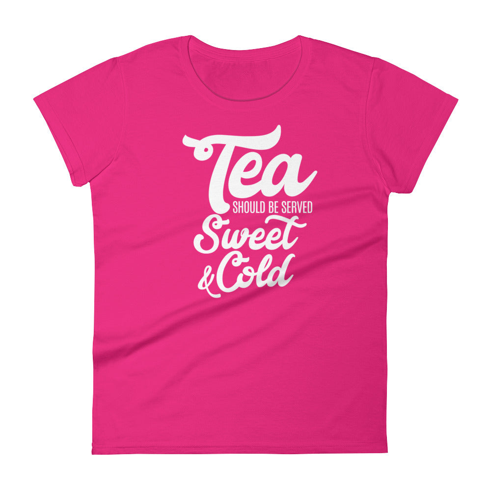 Tea Should be Served Sweet & Cold Women's short sleeve t-shirt-T-Shirt-PureDesignTees
