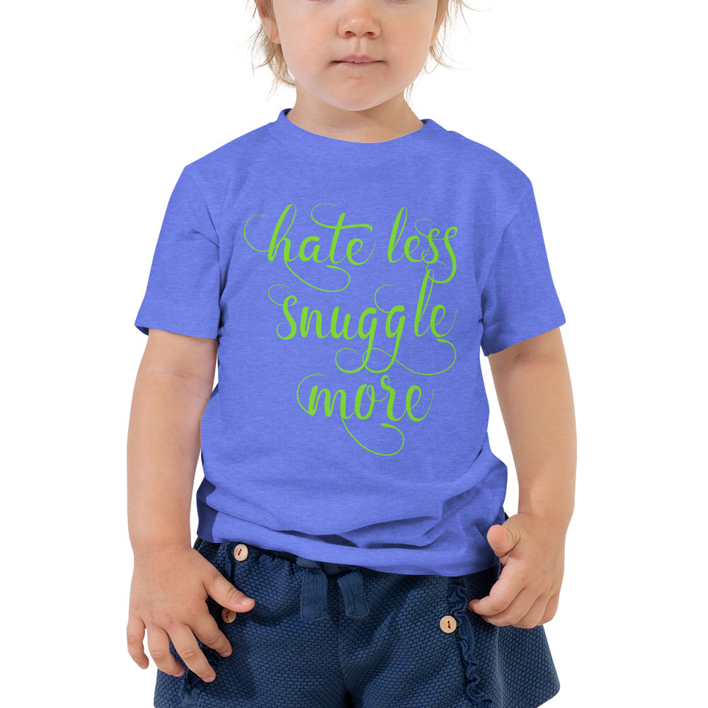 Hate Less Snuggle More Toddler Short Sleeve Tee-Toddler T-shirt-PureDesignTees