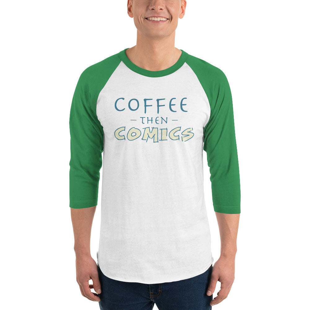 Coffee then Comics 3/4 sleeve raglan shirt-Raglan-PureDesignTees