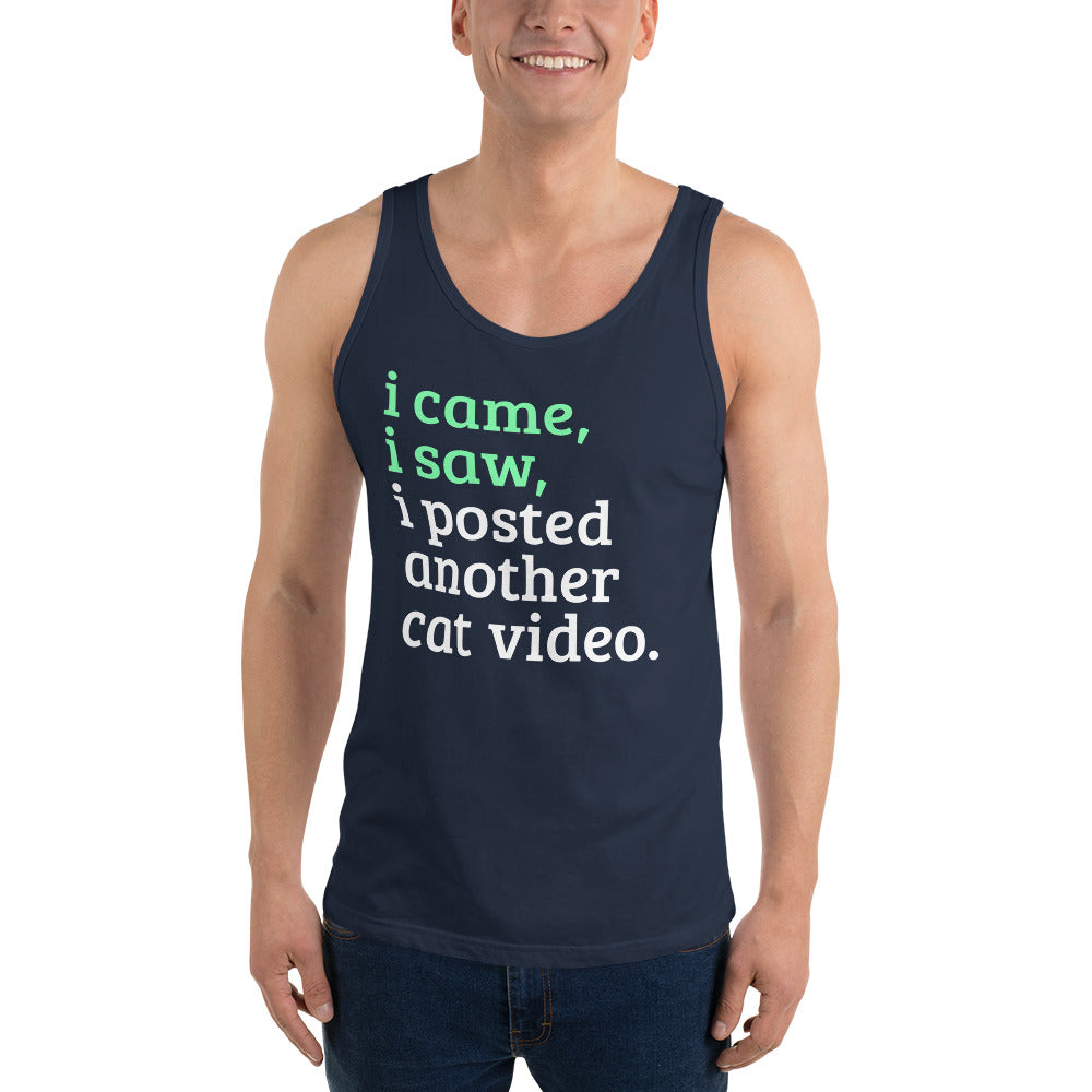 I Came, I Saw, I Posted Another Cat Video Unisex Tank Top-Tank Top-PureDesignTees