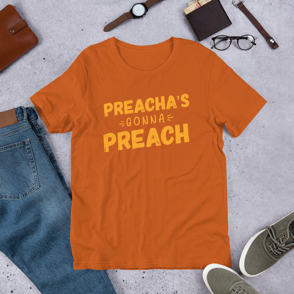 Preacha's Gonna Preach Short-Sleeve Unisex T-Shirt-T-Shirt-PureDesignTees