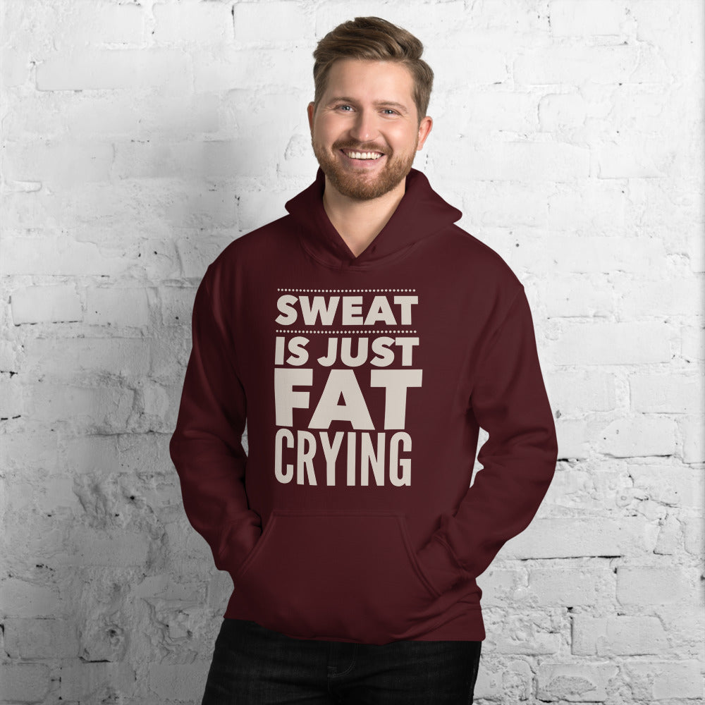Sweat is Just Fat Crying Hooded Sweatshirt-Hoodie-PureDesignTees