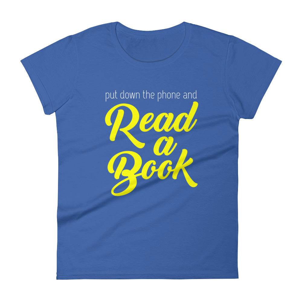 Put Down the Phone and Read a Book Women's short sleeve t-shirt-T-Shirt-PureDesignTees