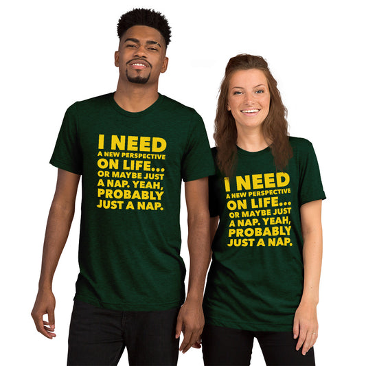 I Need a New Perspective Tri-blend Short sleeve t-shirt-tri-blend t-shirt-PureDesignTees