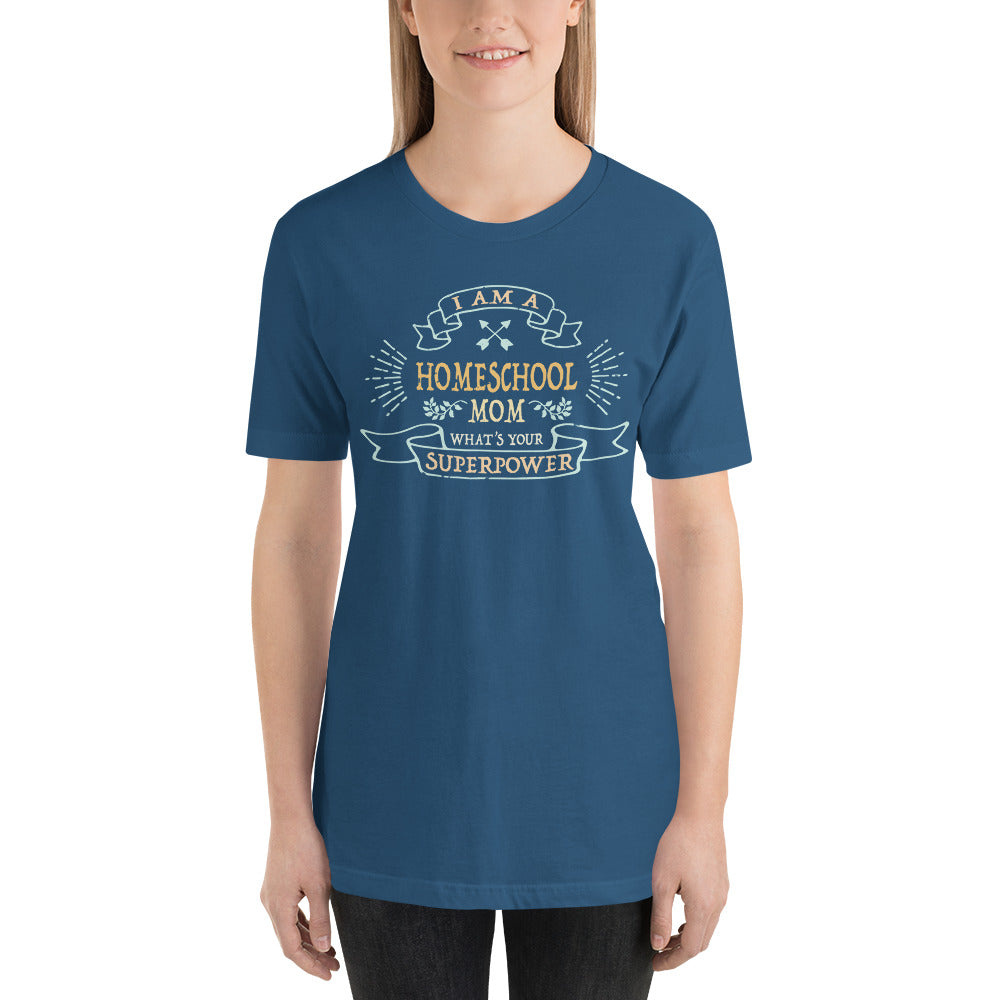 I am a Homeschool Mom What's Your Superpower? Short-Sleeve Unisex T-Shirt-t-shirt-PureDesignTees