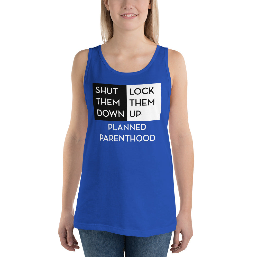 Shut Them Down Lock Them Up Planned Parenhood Unisex Jersey Tank with Tear Away Label-Tank Top-PureDesignTees