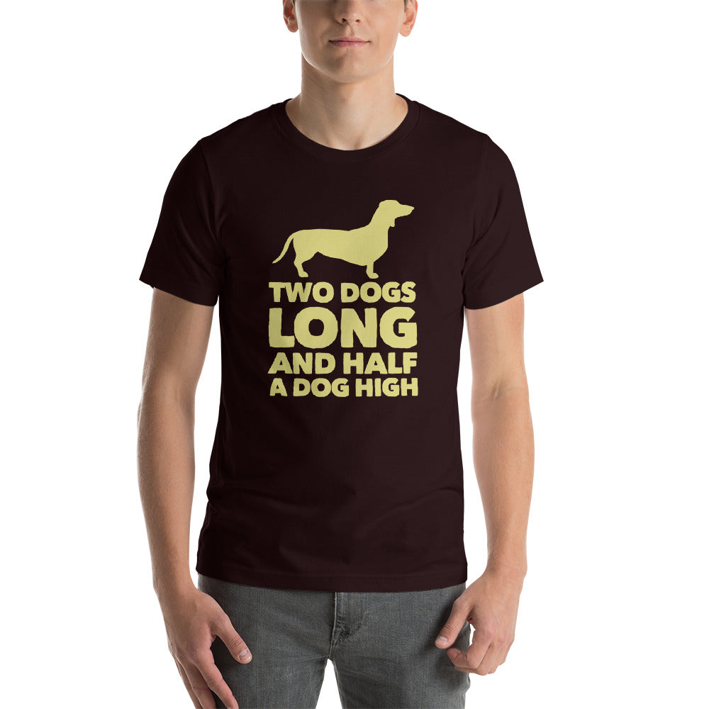 Two Dogs Long and Half a Dog High Short-Sleeve Unisex T-Shirt-t-shirt-PureDesignTees