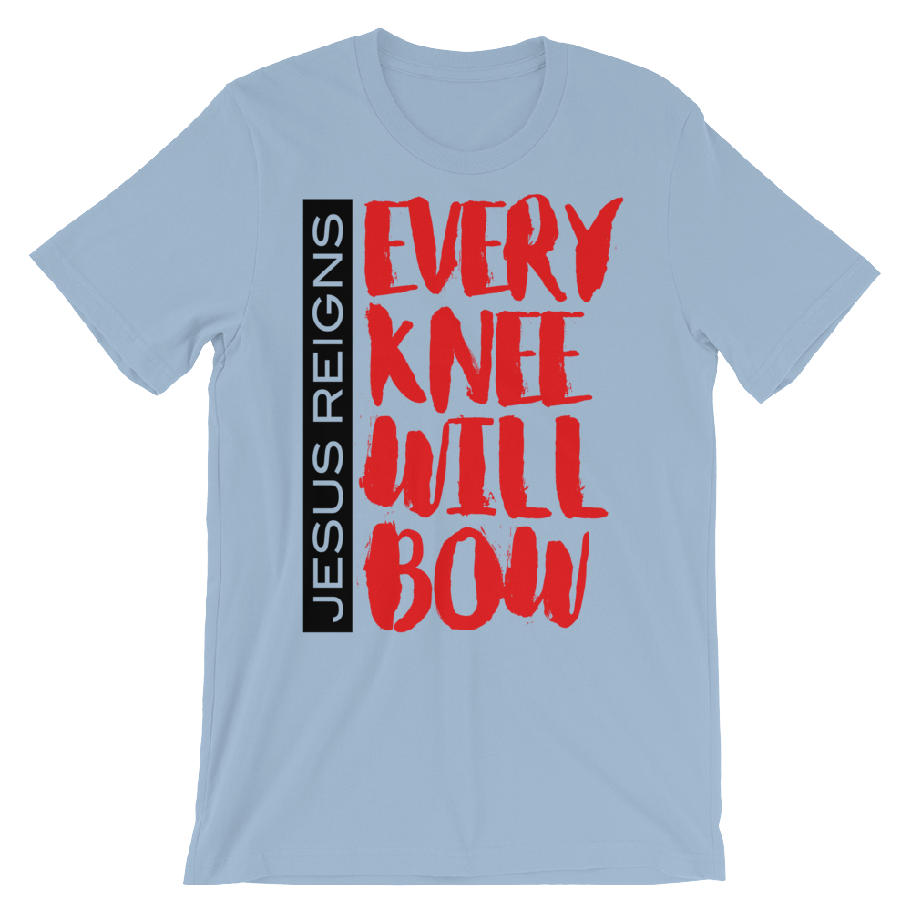 Jesus Reigns Every Knee Will Bow Unisex short sleeve t-shirt-T-Shirt-PureDesignTees
