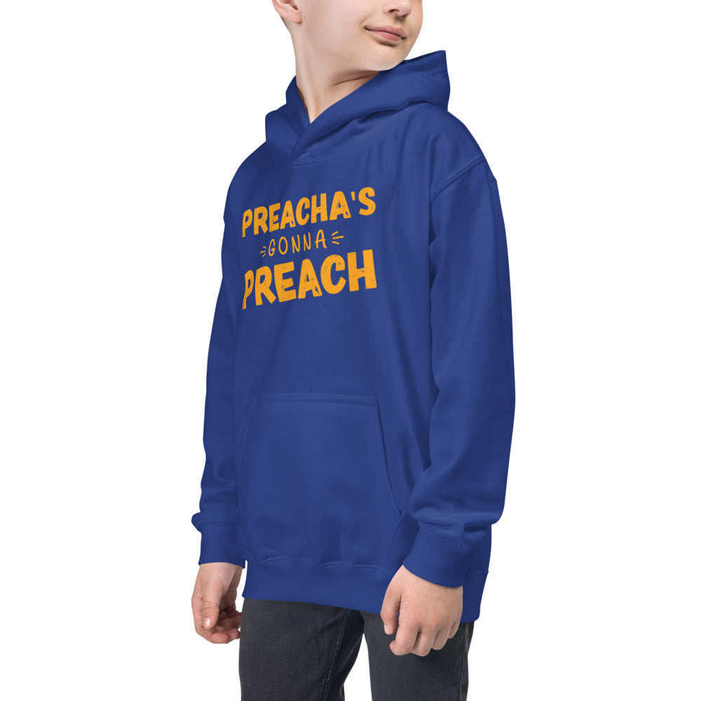 Preacha's Gonna Preach Kids Hoodie-kids hoodie-PureDesignTees