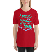Load image into Gallery viewer, A Woman&#39;s a Woman Right Down to Her Genes Short-Sleeve Unisex T-Shirt-T-shirt-PureDesignTees
