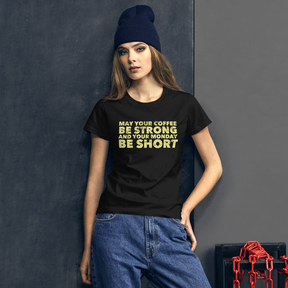 May Your Coffee Be Strong Women's short sleeve t-shirt-Women's T-Shirt-PureDesignTees