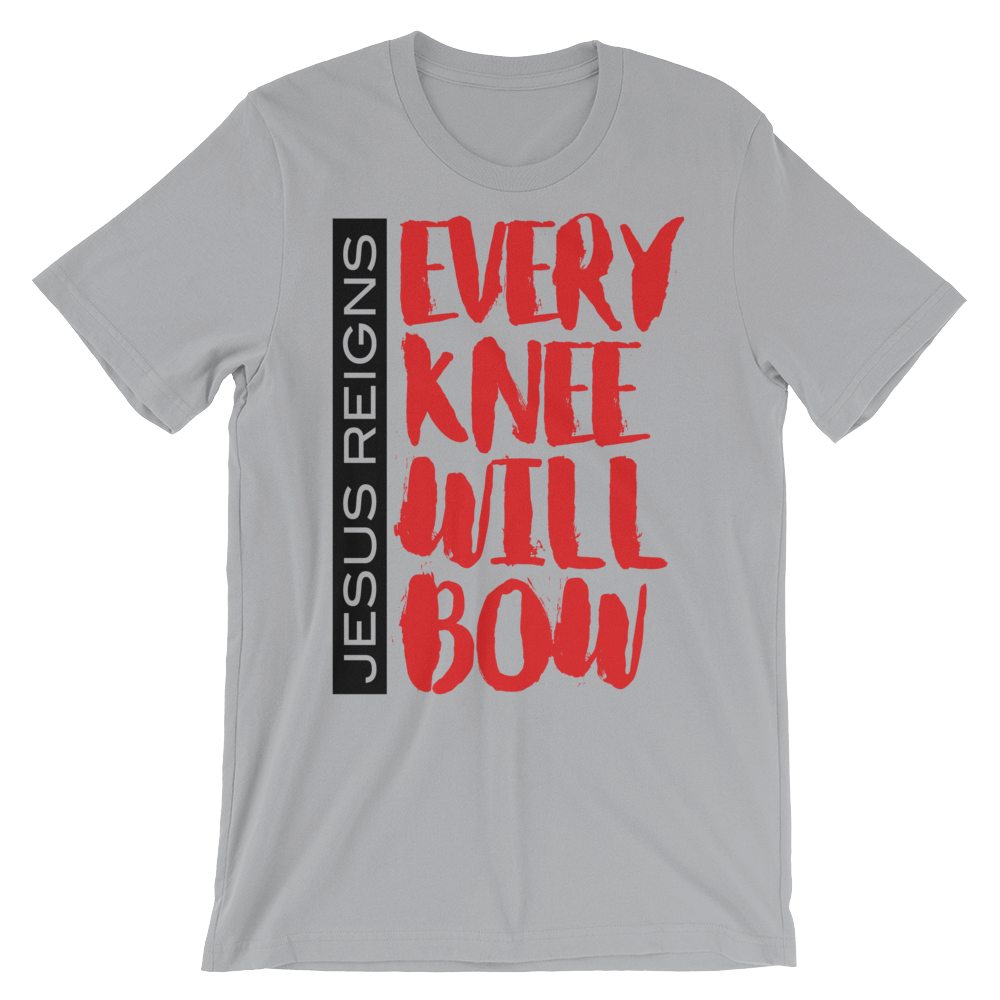 Jesus Reigns Every Knee Will Bow Unisex short sleeve t-shirt-T-Shirt-PureDesignTees