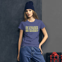 Load image into Gallery viewer, May Your Coffee Be Strong Women&#39;s short sleeve t-shirt-Women&#39;s T-Shirt-PureDesignTees