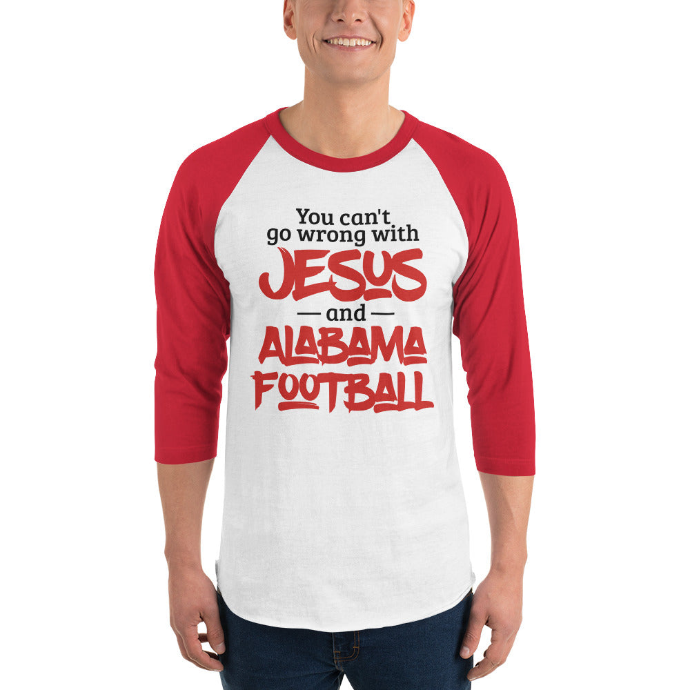 You Can't Go Wrong with Jesus and Alabama Football 3/4 sleeve raglan shirt-raglan tee-PureDesignTees