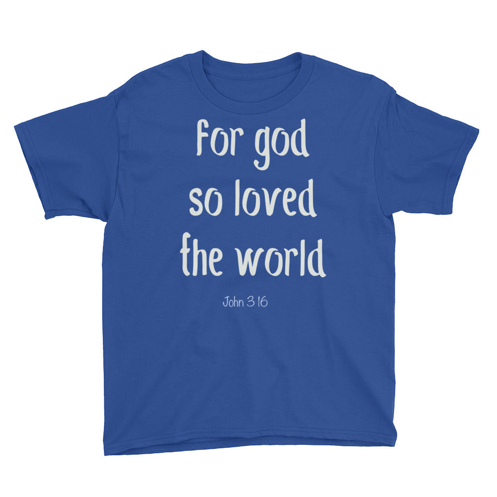 for God so loved the world John 3:16 Youth Short Sleeve T-Shirt-T-Shirt-PureDesignTees