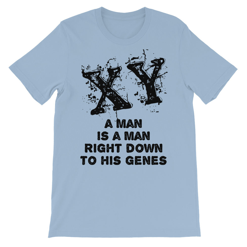 XY A Man is a Man Right Down to His Genes Unisex short sleeve t-shirt-T-Shirt-PureDesignTees
