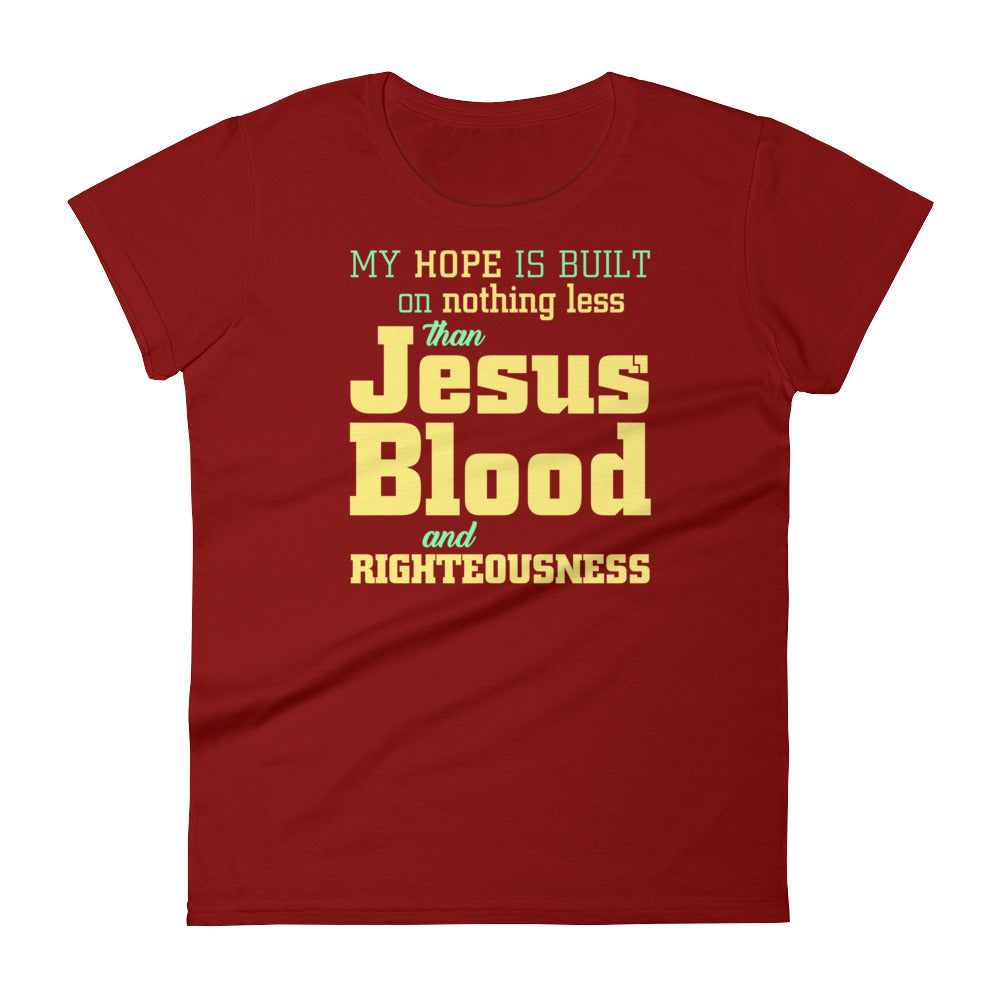 My hope is built on nothing less Women's short sleeve t-shirt-T-Shirt-PureDesignTees