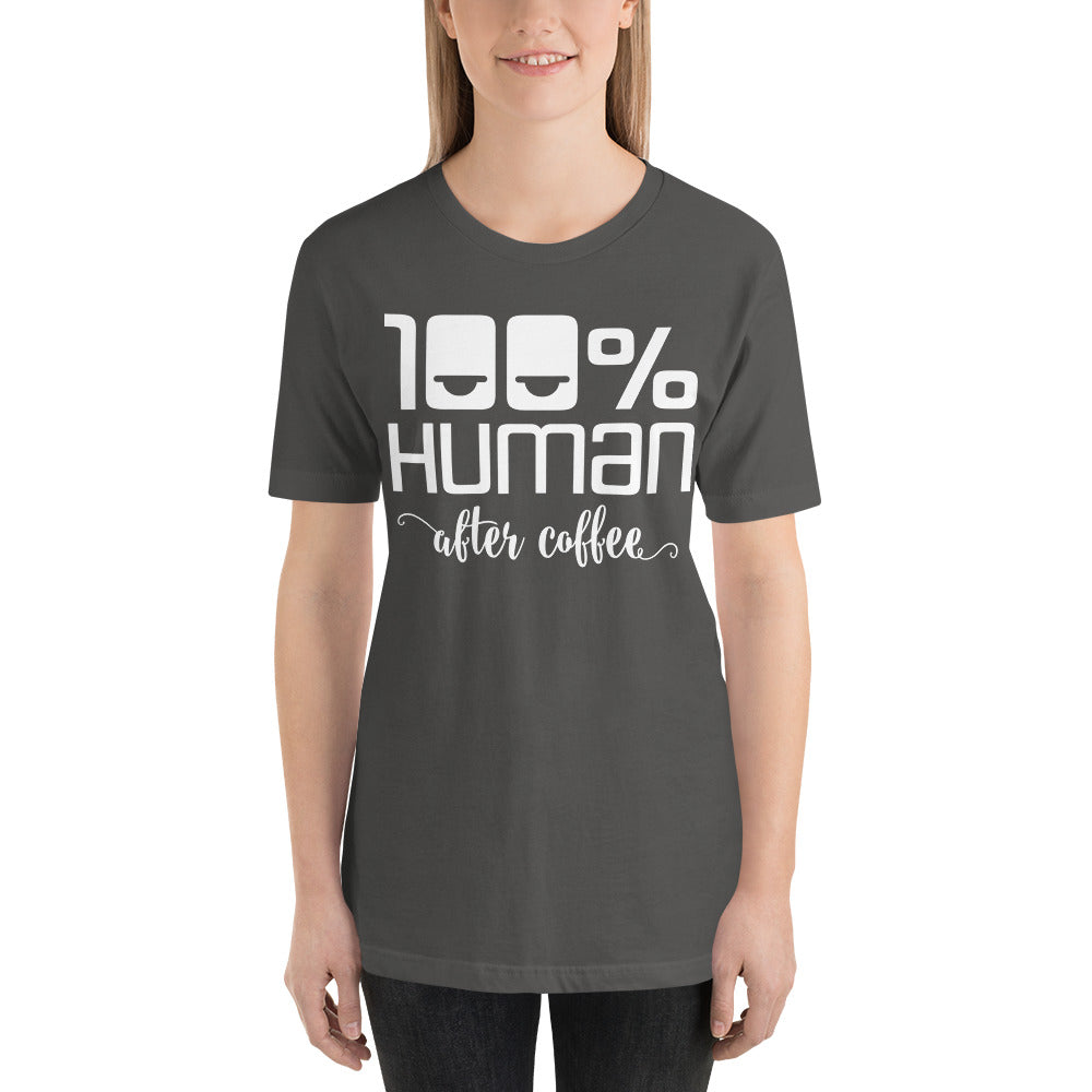 100% Human After Coffee Short-Sleeve Unisex T-Shirt-T-shirt-PureDesignTees