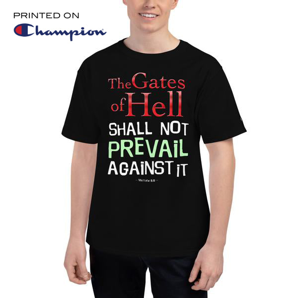 The Gates of Hell Shall Not Prevail Against It Men's Champion T-Shirt-Champion T-shirt-PureDesignTees