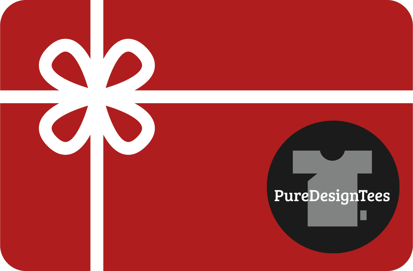 PureDesignTees Gift Card-Gift Card-PureDesignTees