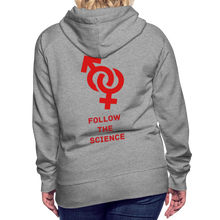 Load image into Gallery viewer, Follow the Science Male and Female Women&#39;s Premium Hoodie-Women’s Premium Hoodie | Spreadshirt 444-PureDesignTees