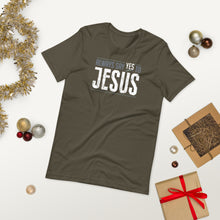 Load image into Gallery viewer, Always Say YES to Jesus Short-Sleeve Unisex T-Shirt-T-Shirt-PureDesignTees