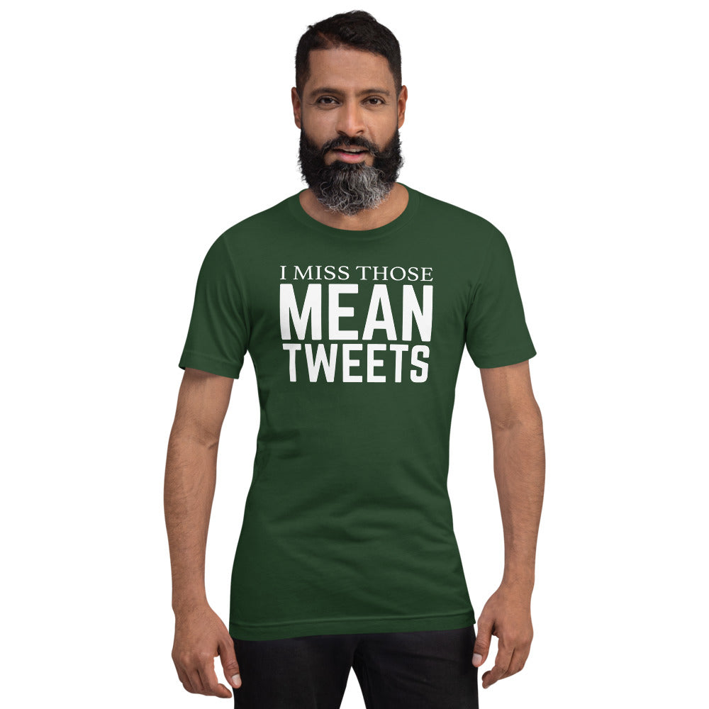 I Miss Those Mean Tweets Short-Sleeve Unisex T-Shirt-PureDesignTees