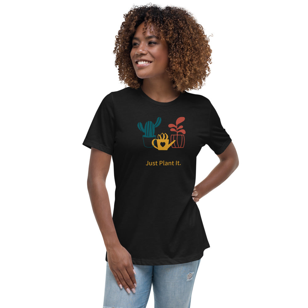Just Plant It Women's Relaxed T-Shirt-PureDesignTees
