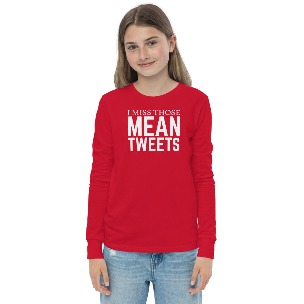 I Miss Those Mean Tweets Youth long sleeve tee-Long sleeve t-shirt-PureDesignTees